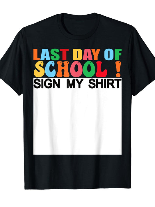 Last Day Of School" Funny Memories Men'S Custom Shirt T-shirt Soft 100% Cotton, Casual Fit, Hine Washable Perfect For Daily Wear & Special Occasions